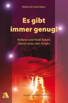 Heidi Baker, Rollan Baker, Rolland Baker - Es gibt immer genug!