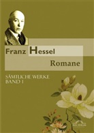 Franz Hessel, Bernd Witte, Bernd (Prof. Dr.) Witte, Hartmut Vollmer, Bern Witte, Bernd Witte - Sämtliche Werke in fünf Bänden / Romane