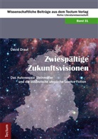 David Draut - Zwiespältige Zukunftsvisionen
