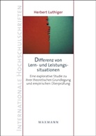 Herbert Luthiger - Differenz von Lern- und Leistungssituationen