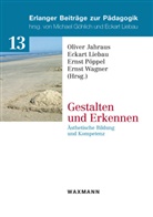 Oliver Jahraus, Eckar Liebau, Eckart Liebau, Ernst Pöppel, Ernst Pöppel u a, Ernst Wagner - Gestalten und Erkennen