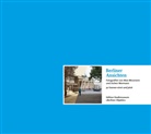Ines Hahn, Max Missmann, Jochen Wermann, Ines Hahn, Thomas Möbius, Franziska Nentwig... - Berliner Ansichten