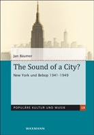 Jan Bäumer - The Sound of a City?