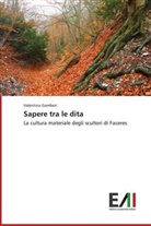 Valentina Gamberi - Sapere tra le dita