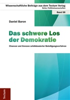 Daniel Baron - Das schwere Los der Demokratie