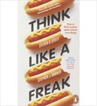 Stephen J. Dubner, Steven Levitt, Steven D Levitt, Steven D. Levitt, Steven D. Dubner Levitt - Think Like a Freak