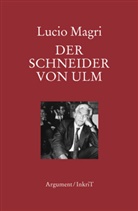 Lucia Castellina, Peter Kammerer, Lucio Magri, Paola Giaculli, Mechthild Westhoff - Der Schneider von Ulm