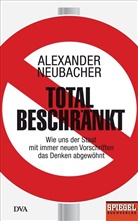Alexander Neubacher - Total beschränkt