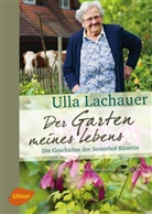 Ulla Lachauer, Bigi Möhrle - Der Garten meines Lebens