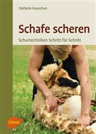 Stefanie Kauschus, Stefanie Kauschuss - Schafe scheren