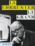 Tim Benton, Tim et al. Benton, Jean-Loui Cohen, Jean-Louis Cohen, Le Corbusier, Phaido Editors... - Le Corbusier le Grand