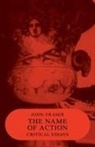 John Fraser, Fraser John - The Name of Action