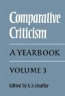 E. S. Shaffer, E. S. (University of East Anglia) Shaffer, E.S. Shaffer, E. S. Shaffer, Shaffer E. S. - Comparative Criticism: Volume 3