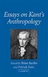 Brian Kain Jacobs, Brian Jacobs, Jacobs Brian, Patrick Kain, Kain Patrick - Essays on Kant''s Anthropology