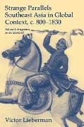 Victor Lieberman, Victor (University of Michigan Lieberman, Victor B. Lieberman, Lieberman Victor, Edmund Burke - Strange Parallels: Volume 1, Integration on the Mainland - Southeast Asia in Global Context, C.800-1830