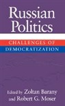 Zoltan Moser Barany, Zoltan Barany, Robert G. Moser, Robert G. Mozer - Russian Politics