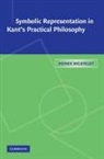 Heiner Bielefeldt, Heiner (Universitat Bielefeld Bielefeldt - Symbolic Representation in Kant''s Practical Philosophy