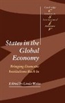 Linda Weiss, Thomas J. Biersteker, Chris Brown, Steve Smith, Linda Weiss - States in the Global Economy