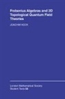 Joachim Kock, Joachim (Universite De Nice Kock, J. W. Bruce, C. M. Series - Frobenius Algebras and 2-D Topological Quantum Field Theories