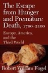 Robert William Fogel, Jan De Vries, Richard Smith - Escape From Hunger and Premature Death, 1700-2100