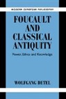 Wolfgang Detel, Wolfgang (Johann Wolfgang Goethe-Universita Detel, Robert B Pippin, Robert B. Pippin - Foucault and Classical Antiquity