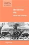 Margaret Walsh, Margaret (University of Nottingham) Walsh, Maurice Kirby - American West. Visions and Revisions