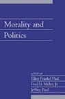 Ellen Frankel Paul, Ellen Frankel (Bowling Green State Universit Paul, Ellen Frankel Miller Paul, Fred D. Miller, Fred Dycus Miller, Jr Miller... - Morality and Politics: Volume 21, Part 1
