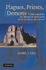 Daniel T. Reff, Daniel T. (Ohio State University) Reff, Reff Daniel T. - Plagues, Priests, and Demons