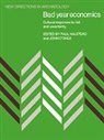 &amp;apos, Paul Halstead, Paul (University of Sheffield) O''''shea Halstead, Paul O&amp;apos Halstead, Paul O''''shea Halstead, John Shea... - Bad Year Economics