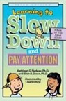 Ellen B Dixon, Ellen B. Dixon, k dixon Nadeau, Kathleen G Nadeau, Kathleen G. Nadeau, Charles Beyl - Learning to slow down pay attention