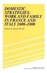Stuart Woolf, Stuart (University of Essex) Woolf, Maurice Aymard, Jacques Revel, Stuart Woolf - Domestic Strategies