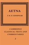 F. R. D. Goodyear, F. R. D. (University of Cambridge) Goodyear, F.r.d. Goodyear, James Diggle, Neil Hopkinson - Incerti Auctoris Aetna