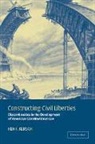 Ken I. Kersch, Ken I. (Princeton University Kersch, Kenneth I. Kersch - Constructing Civil Liberties