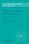 C. M. Campbell, C. M. (University of St Andrews Campbell, C. M. Robertson Campbell, Colin Robertson Campbell, C M Campbell, C. M. Campbell... - Groups St Andrews 2001 in Oxford: Volume 1
