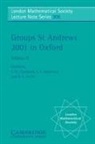 C. M. Campbell, C. M. (University of St Andrews Campbell, C. M. Robertson Campbell, Colin Robertson Campbell, E. F. Robertson, G. C. Smith... - Groups St Andrews 2001 in Oxford: Volume 2
