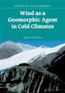 Matti Sepp L., Matti Sepp¿, M. K. Seppala, Matti Seppala, Matti (University of Helsinki) Seppala, Matti Seppälä - Wind As a Geomorphic Agent in Cold Climates