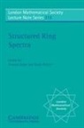 Andrew Baker, Andrew (University of Glasgow) Richter Baker, Andrew Richter Baker, Andrew Baker, J. W. S. Cassels, Birgit Richter - Structured Ring Spectra