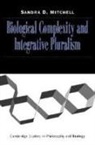 Sandra D. Mitchell, Sandra D. (University of Pittsburgh) Mitchell, Michael Ruse - Biological Complexity and Integrative Pluralism