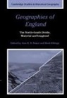 Alan R. H. Billinge Baker, Alan R.h. Billinge Baker, Alan R. H. Baker, Mark Billinge, Richard Dennis, Deryck Holdworth - Geographies of England