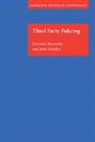 Lorraine Mazerolle, Lorraine Green Mazerolle, Lorraine Ransley Mazerolle, Janet Ransley, Alfred Blumstein - Third Party Policing