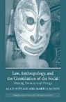 Alain Mundy Pottage, Martha Munday, Martha Mundy, Alain Pottage - Law, Anthropology, and the Constitution of the Social