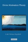 Linda T. Zagzebski, Linda Trinkaus Zagzebski - Divine Motivation Theory