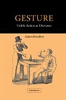 Kendon Adam, Adam Kendon, Adam (University of Pennsylvania) Kendon - Gesture