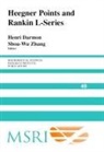 Henri (Mcgill University Darmon, Henri Zhang Darmon, Henri Darmon, Silvio Levy, Shouwu Zhang, Shou-Wu Zhang - Heegner Points and Rankin L-Series