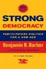 Benjamin Barber, Benjamin R. Barber - Strong Democracy