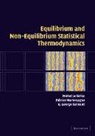 G. George Batrouni, George Batrouni, Michel Le Bellac, Michel Mortessagne Le Bellac, Fabrice Mortessagne - Equilibrium and Non-Equilibrium Statistical Thermodynamics