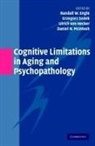 Randall Sedek Engle, Randall W. Engle, Randall W. (Georgia Institute of Technology Engle, Randall W. Sedek Engle, Randall Engle, Randall W. Engle... - Cognitive Limitations in Aging and Psychopathology
