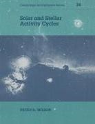 Wilson Peter R., Peter R. Wilson, Peter R. (University of Sydney) Wilson, Andrew King - Solar and Stellar Activity Cycles