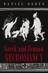 Daniel Ogden, Ogden Daniel - Greek and Roman Necromancy