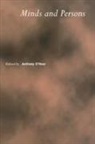 &amp;apos, Anthony hear, O&amp;apos, Anthony O'Hear, Anthony O''''hear, Anthony (University of Bradford) O''''hear... - Minds and Persons